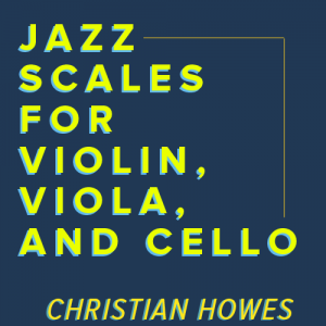 jazz scales for violin viola cello