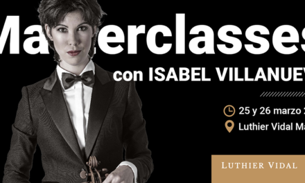 Isabel Villanueva ofrecerá las únicas masterclasses de este curso en Madrid en la tienda/taller de Luthier Vidal