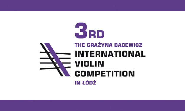 III Grażyna Bacewicz International Violin Competition