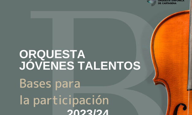 La Orquesta Jóvenes Talentos de Cartagena (OJTC), convoca audiciones para cubrir plazas en sus dos orquestas